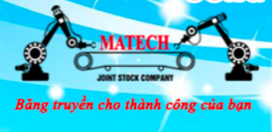 TOP 5 LÝ DO BẠN NÊN CHỌN MATECH VIỆT NAM LÀ NHÀ SẢN XUẤT, CUNG CẤP BÀN THAO TÁC, BĂNG TẢI CÔNG NGHIỆP